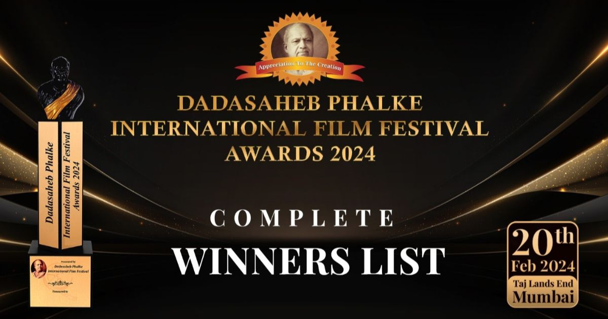 Dadasaheb Phalke International Film Festival Awards 2024: Winners List